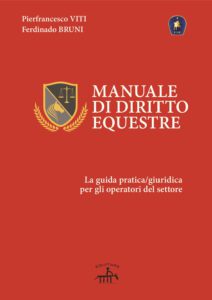 Foto 1 - Il Manuale di Diritto Equestre è il primo manuale in Italia che si occupa delle normative in ambito equestre.